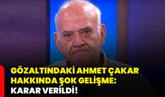Gözaltındaki Ahmet Çakar hakkında şok gelişme: Karar verildi!