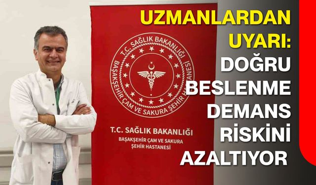 Uzmanlardan Uyarı: Doğru Beslenme Demans Riskini Azaltıyor