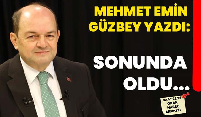 Sonunda oldu...