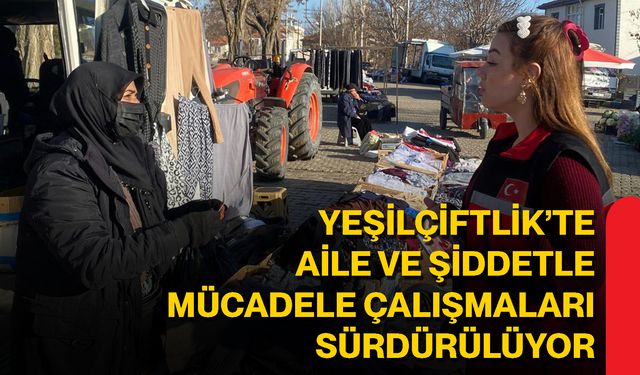Yeşilçiftlik’te Aile Ve Şiddetle Mücadele Çalışmaları Sürdürülüyor