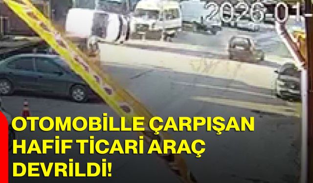Otomobille çarpışan hafif ticari araç devrildi