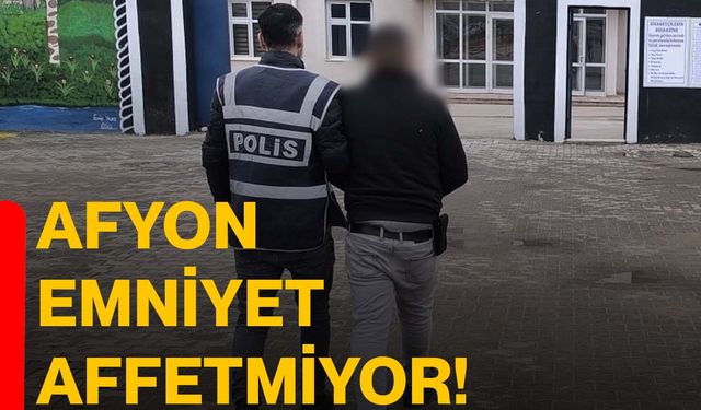 Afyon Emniyet affetmiyor!