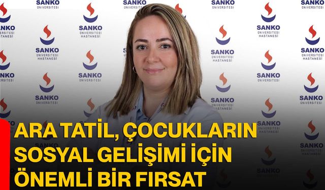 Ara Tatil, Çocukların Sosyal Gelişimi İçin Önemli Bir Fırsat
