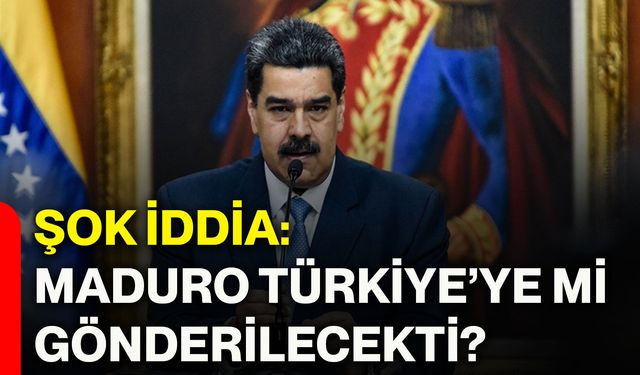 Şok iddia: Maduro Türkiye’ye mi gönderilecekti?