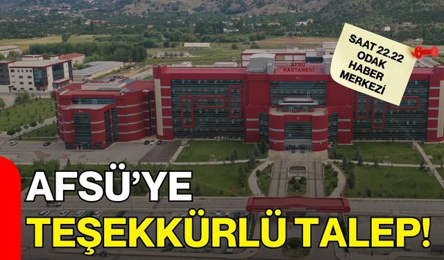 AFSÜ'ye Teşekkürlü Talep!
