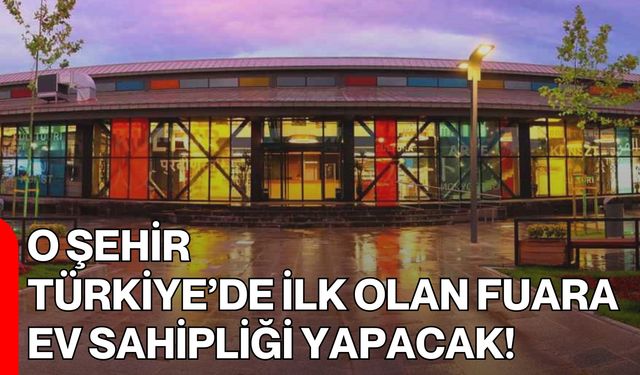 O Şehir, Türkiye’de İlk Olan Fuara Ev Sahipliği Yapacak!