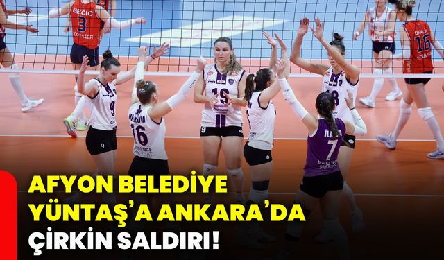 Afyon Belediye Yüntaş’a Ankara’da çirkin saldırı!