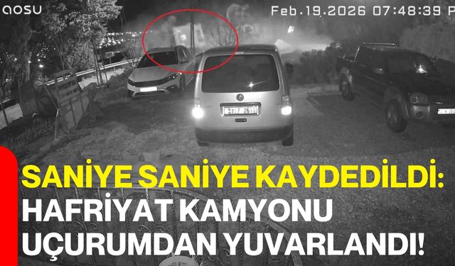 Saniye Saniye Kaydedildi: Hafriyat Kamyonu Uçurumdan Yuvarlandı!