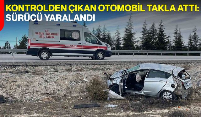 Kontrolden Çıkan Otomobil Takla Attı: Sürücü Yaralandı