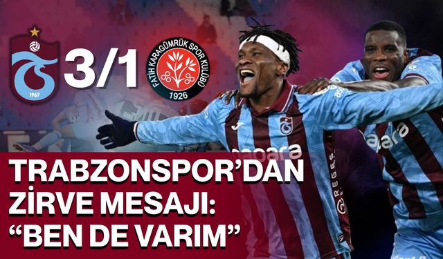 Trabzonspor’dan Zirve Mesajı: “Ben de Varım”