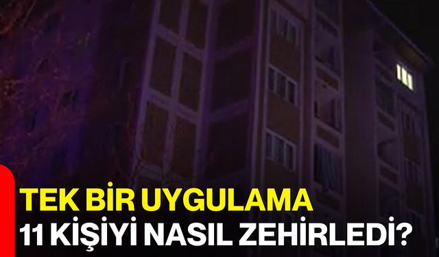 Tek Bir Uygulama 11 Kişiyi Nasıl Zehirledi?