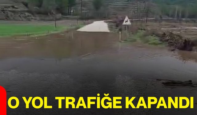 O Yol Trafiğe Kapandı