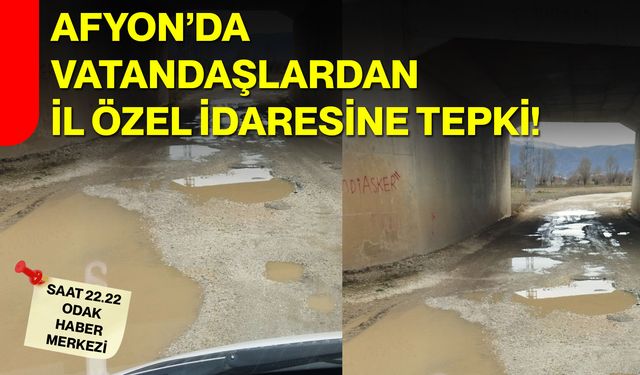Afyon’da Vatandaşlardan İl Özel İdaresine Tepki!