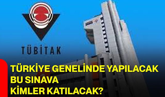 Türkiye Genelinde Yapılacak Bu Sınava Kimler Katılacak?