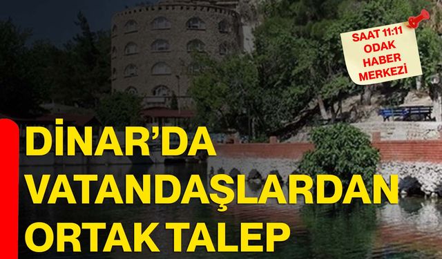 Dinar’da vatandaşlardan ortak talep