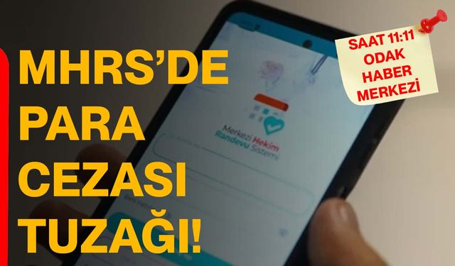 MHRS’de Para Cezası Tuzağı!