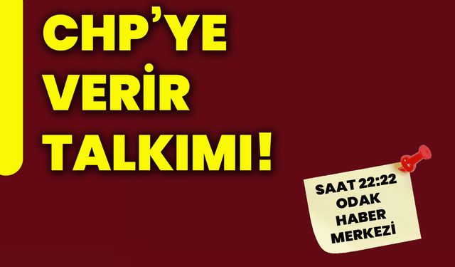 CHP’ye verir talkımı!