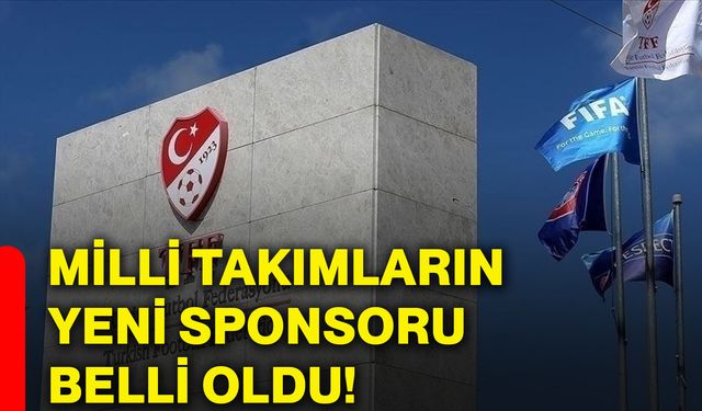 Milli Takımların yeni sponsoru belli oldu!