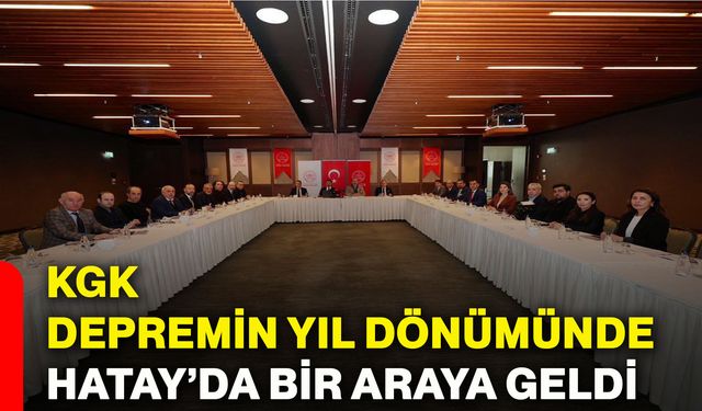 KGK, depremin yıl dönümünde Hatay’da bir araya geldi
