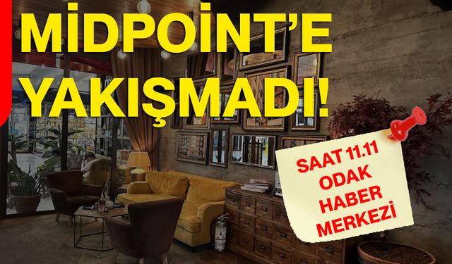 Midpoint’e Yakışmadı!