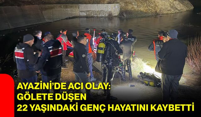 Ayazini’de Acı Olay: Gölete Düşen 22 Yaşındaki Genç Hayatını Kaybetti
