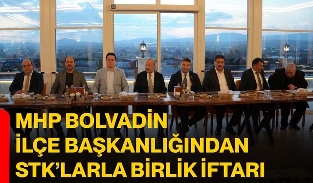 MHP Bolvadin İlçe Başkanlığından STK’larla Birlik İftarı