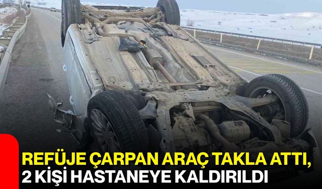 Refüje Çarpan Araç Takla Attı, 2 Kişi Hastaneye Kaldırıldı