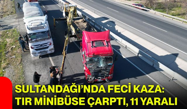 Sultandağı’nda Feci Kaza: Tır Minibüse Çarptı, 11 Yaralı