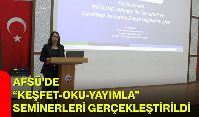 AFSÜ’de “Keşfet-Oku-Yayımla” Seminerleri Gerçekleştirildi