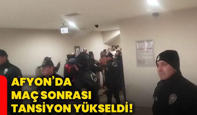Afyon’da Maç Sonrası Tansiyon Yükseldi!