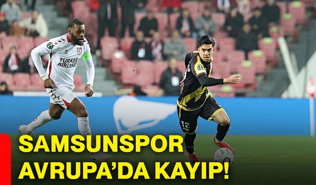 Samsunspor, Avrupa’da kayıp!