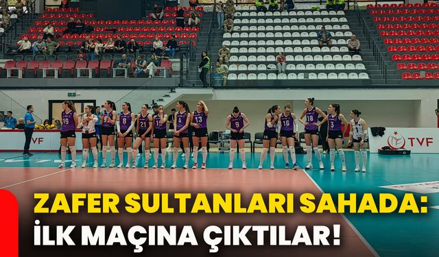 Zafer Sultanları sahada: İlk maçına çıktılar!