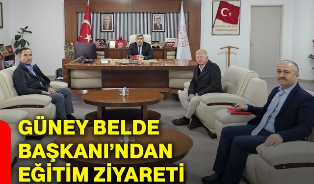 Güney Belde Başkanı’ndan eğitim ziyareti