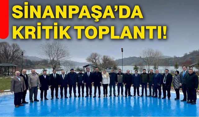 Sinanpaşa’da kritik toplantı!