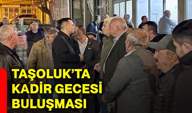 Taşoluk’ta Kadir Gecesi buluşması
