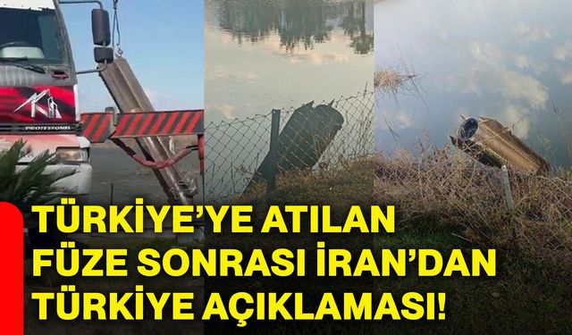 Türkiye’ye atılan füze sonrası İran’dan Türkiye açıklaması!