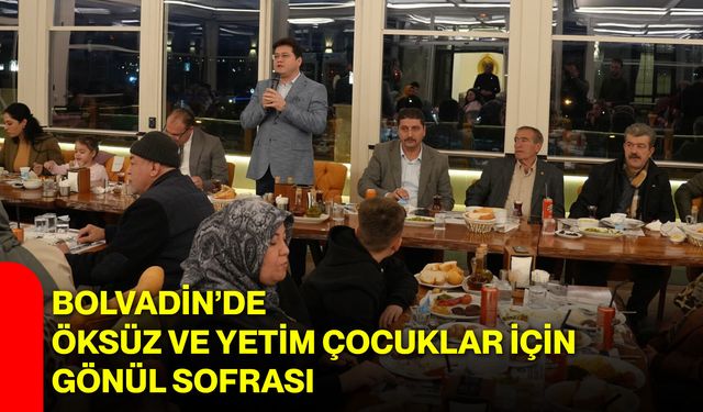 Bolvadin’de Öksüz ve Yetim Çocuklar İçin Gönül Sofrası