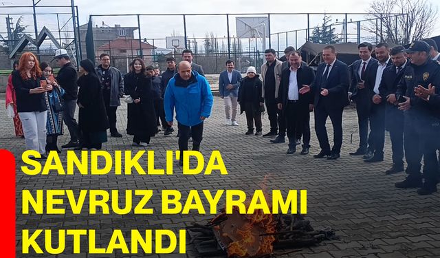 Sandıklı'da Nevruz Bayramı kutlandı