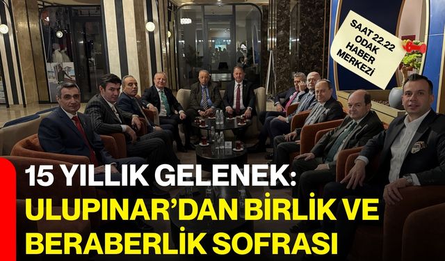 15 Yıllık Gelenek: Ulupınar’dan Birlik ve Beraberlik Sofrası