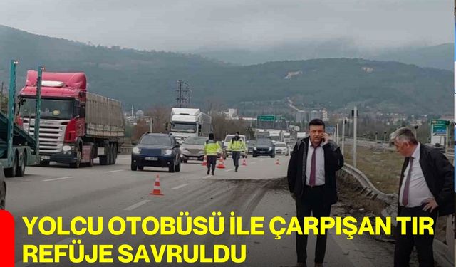 Yolcu Otobüsü İle Çarpışan Tır Refüje Savruldu