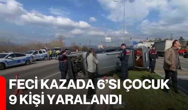 Feci Kazada 6’sı Çocuk 9 Kişi Yaralandı