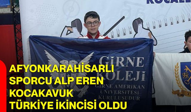 Afyonkarahisarlı Sporcu Alp Eren Kocakavuk Türkiye İkincisi Oldu