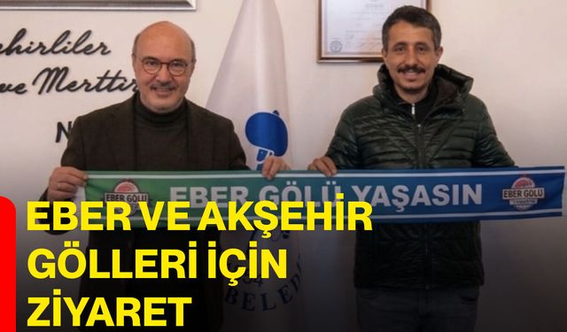 Eber ve Akşehir Gölleri İçin Ziyaret