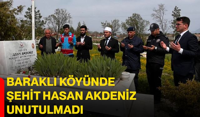 Baraklı Köyünde Şehit Hasan Akdeniz Unutulmadı