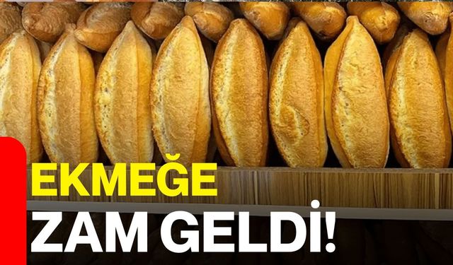 Ekmeğe Zam Geldi!