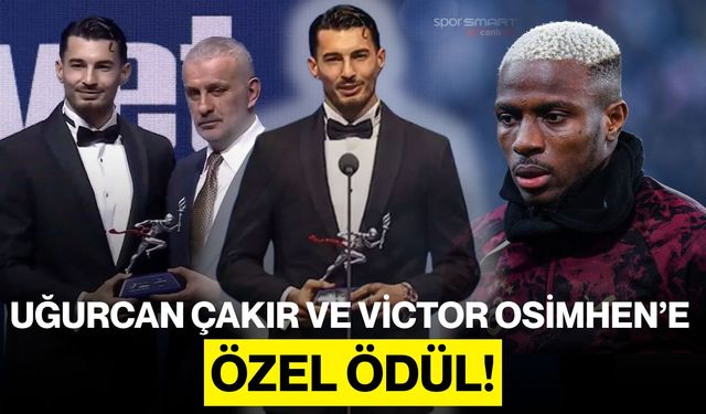 Uğurcan Çakır Ve Victor Osimhen’e Özel Ödül!