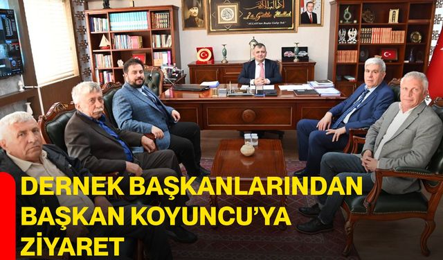 Dernek Başkanlarından Başkan Koyuncu’ya Ziyaret