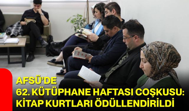 AFSÜ’de 62. Kütüphane Haftası Coşkusu: Kitap Kurtları Ödüllendirildi
