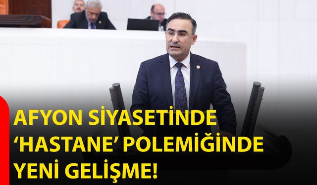 Afyon Siyasetinde ‘Hastane’ Polemiğinde yeni gelişme