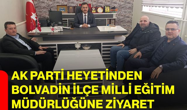 AK Parti Heyetinden Bolvadin İlçe Milli Eğitim Müdürlüğüne Ziyaret